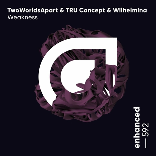 TwoWorldsApart & Tru Concept & Wilhelmina - Weakness [ENHANCED592E]